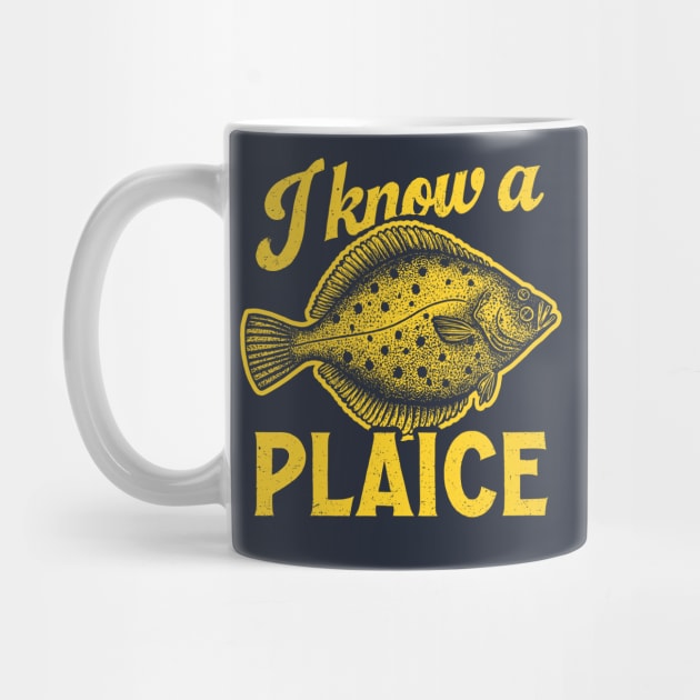 I Know A Plaice by dumbshirts